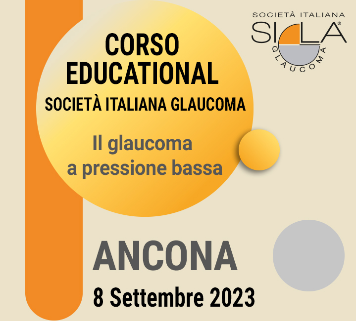 Educational S.I.GLA. - Il glaucoma a pressione bassa - Ancona