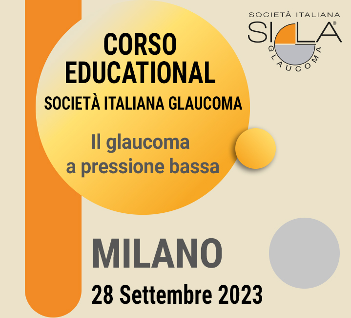 Educational S.I.GLA. - Il glaucoma a pressione bassa - Milano