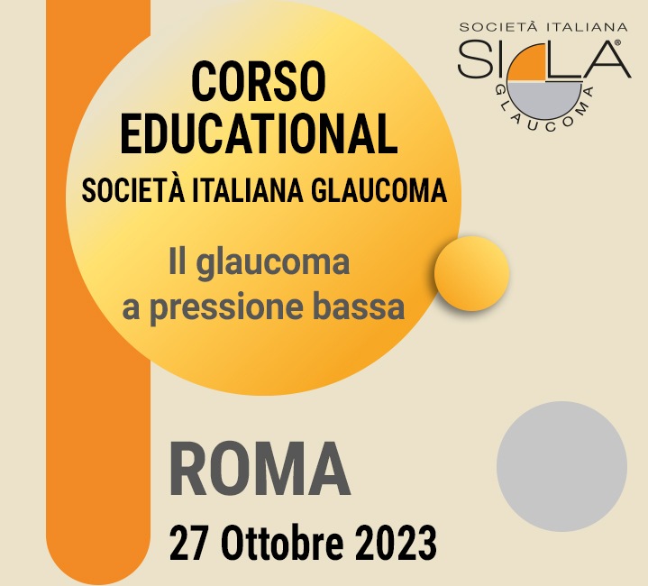 Educational S.I.GLA. - Il glaucoma a pressione bassa - Roma