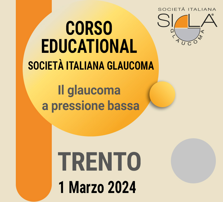 Educational S.I.GLA. - Il glaucoma a pressione bassa - Trento